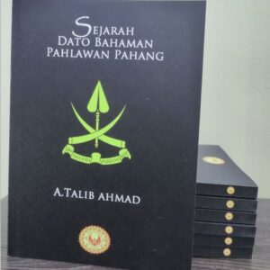 Pahang-Pahlawan-Bahaman-Dato-Sejarah-Buku